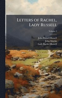 bokomslag Letters of Rachel, Lady Russell