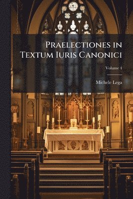 bokomslag Praelectiones in Textum Iuris Canonici
