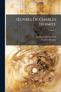bokomslag Å'uvres De Charles Hermite