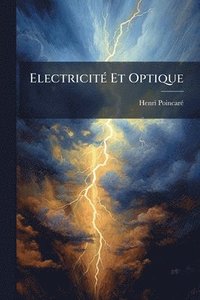 bokomslag ElectricitÃ(c) Et Optique