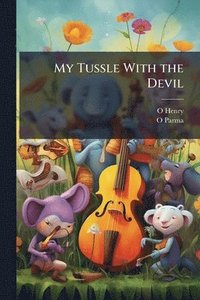 bokomslag My Tussle With the Devil