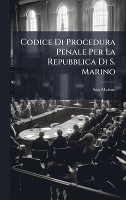 bokomslag Codice Di Procedura Penale Per La Repubblica Di S. Marino