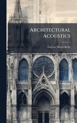 bokomslag Architectural Acoustics