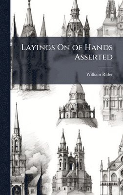 bokomslag Layings On of Hands Asserted