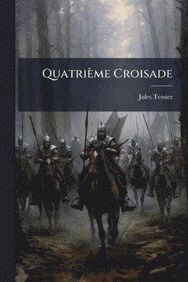 bokomslag Quatrième Croisade