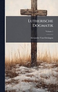 bokomslag Lutherische Dogmatik