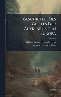 bokomslag Geschichte Des Geistes Der Aufklärung in Europa