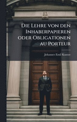 bokomslag Lehre von den Inhaberpapieren oder Obligationen au Porteur