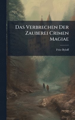 bokomslag Verbrechen Der Zauberei Crimen Magiae