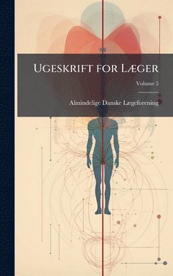 bokomslag Ugeskrift for LÃ]ger
