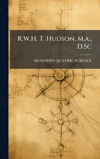 bokomslag R.W.H. T. Hudson, M.a., D.Sc