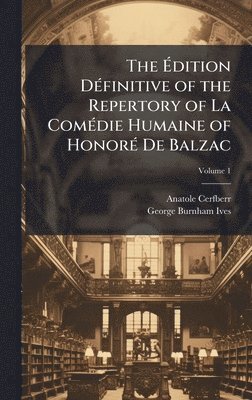 bokomslag Ã¿dition DÃ(c)finitive of the Repertory of La ComÃ(c)die Humaine of HonorÃ(c) De Balzac