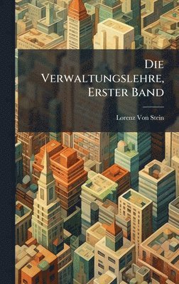 Verwaltungslehre, Erster Band