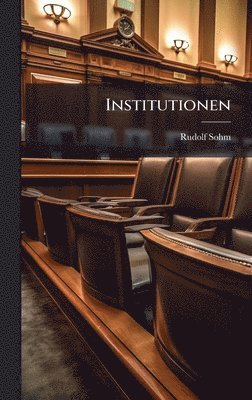 Rudolf Sohm - Institutionen, Inbunden