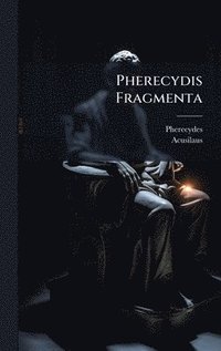 bokomslag Pherecydis Fragmenta