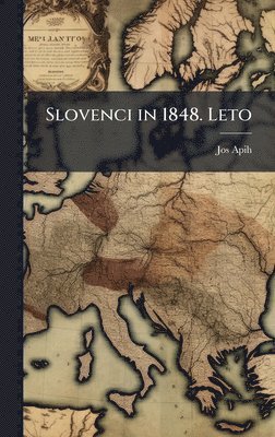 bokomslag Slovenci in 1848. Leto