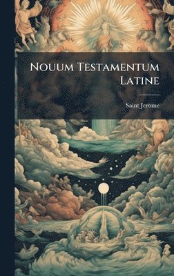 Saint Jerome - Nouum Testamentum Latine, Inbunden