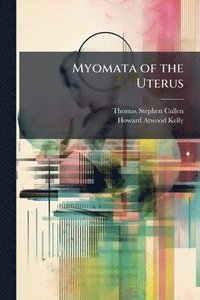 bokomslag Myomata of the Uterus