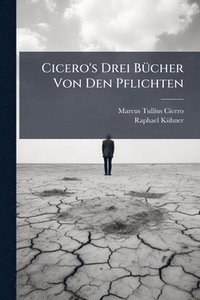 bokomslag Cicero's Drei BÃ1/4cher Von Den Pflichten