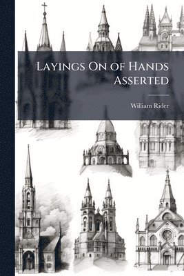 bokomslag Layings On of Hands Asserted