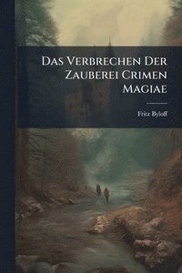 bokomslag Verbrechen Der Zauberei Crimen Magiae
