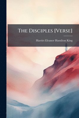 bokomslag The Disciples [Verse]