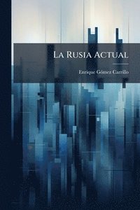 bokomslag La Rusia Actual