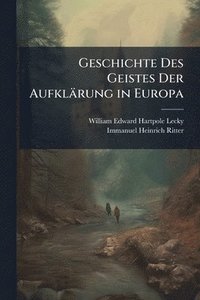 bokomslag Geschichte Des Geistes Der Aufklärung in Europa