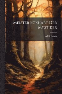 bokomslag Meister Eckhart Der Mystiker