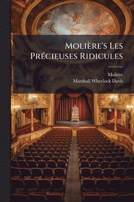 bokomslag Molière's Les PrÃ(c)cieuses Ridicules