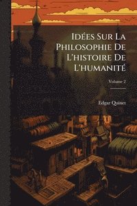 bokomslag IdÃ(c)es Sur La Philosophie De L'histoire De L'humanitÃ(c)