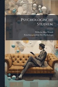 bokomslag Psychologische Studien.