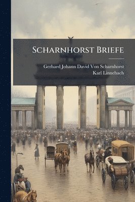 bokomslag Scharnhorst Briefe