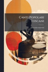 bokomslag Canti Popolari Toscani