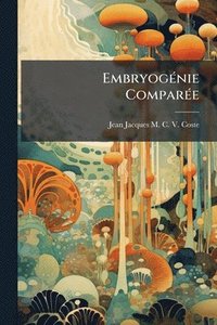 bokomslag EmbryogÃ(c)nie ComparÃ(c)e