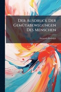 bokomslag Ausdruck Der GemÃ1/4tabewegungen Des Menschen