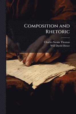 bokomslag Composition and Rhetoric
