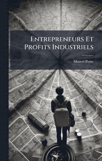 bokomslag Entrepreneurs Et Profits Industriels