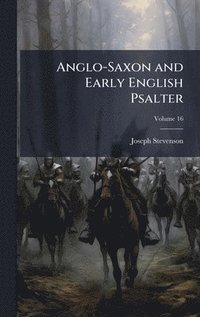 bokomslag Anglo-Saxon and Early English Psalter