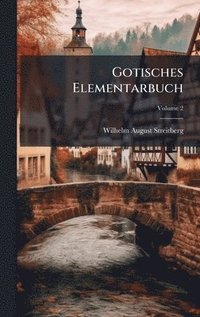 bokomslag Gotisches Elementarbuch
