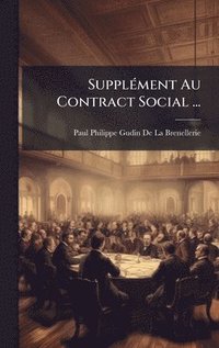 bokomslag SupplÃ(c)ment Au Contract Social ...