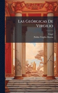 bokomslag Las GeÃ³rgicas De Virgilio