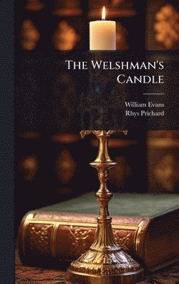 William Evans, Rhys Prichard - Welshman's Candle, Inbunden