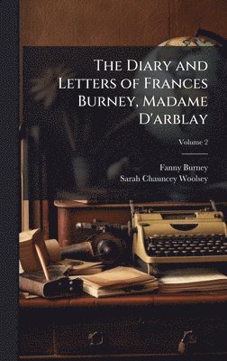 bokomslag Diary and Letters of Frances Burney, Madame D'arblay