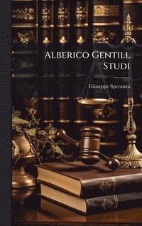 bokomslag Alberico Gentili, Studi