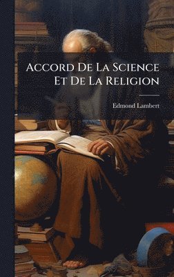 bokomslag Accord De La Science Et De La Religion