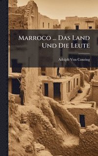bokomslag Marroco ... Das Land Und Die Leute