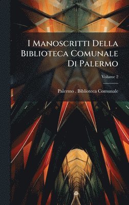 bokomslag I Manoscritti Della Biblioteca Comunale Di Palermo
