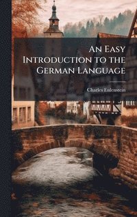 bokomslag Easy Introduction to the German Language