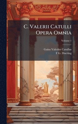bokomslag C. Valerii Catulli Opera Omnia
